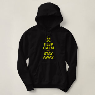 PULL À CAPUCHE RESTEZ CALME ET RESTEZ ÉLOIGNÉ