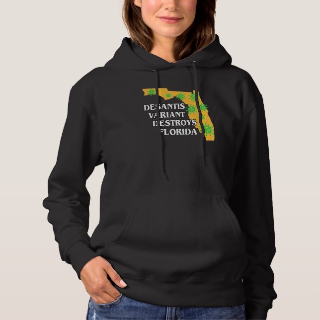 Pull À Capuche Ron Desantis Variant Détruit Floride Pire G (Devant)