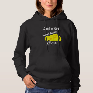 Pull À Capuche Seule Une Fille Qui Aime Le Fromage Gouda Edamer