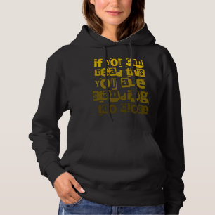 Pull À Capuche Si vous pouvez lire ceci, vous êtes trop près