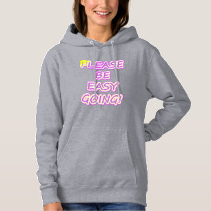 Pull À Capuche "S'Il Vous Plaît, Allez-Y Facilement !" Un Design 