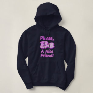 Pull À Capuche "S'Il Vous Plaît, Soyez Un Joli Ami !" Un Design S