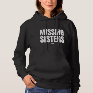 Pull À Capuche Soeurs Disparues J'Ai Volé Soeurs Justice Pour Mmi