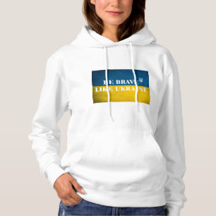 Pull À Capuche Soyez courageux comme l'Ukraine citation textuelle