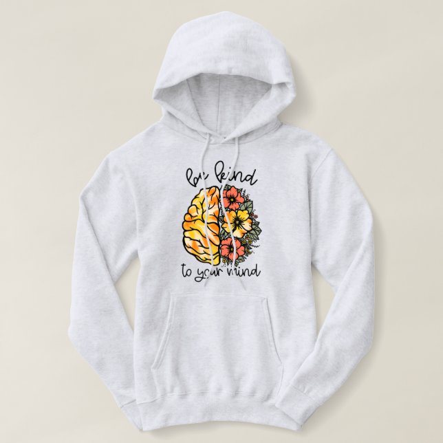 Pull À Capuche Soyez Gentil À Votre Esprit Santé Mentale Autisme  (Design devant)