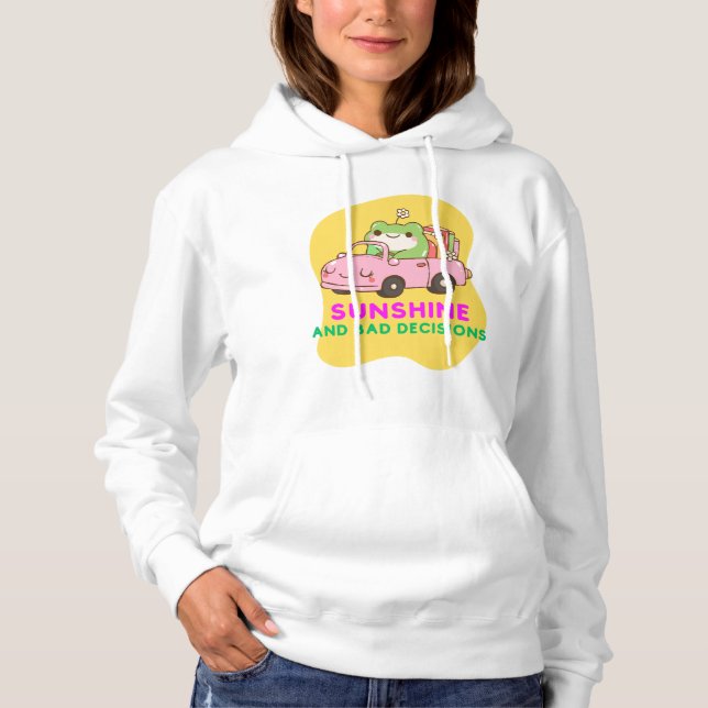 Pull À Capuche Sunshine and Bad Decisions – Cute Frog Driving (Devant)