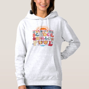 Pull À Capuche Super Retro Design Bye Bye School Hello Pool Cool