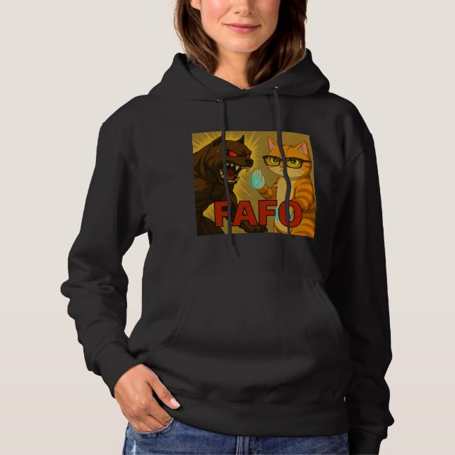 Pull À Capuche Sweatshirt FAFO - Ne Me Teste Pas Chat contre Chie (Devant)