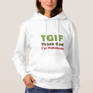 Pull À Capuche TGIF Merci Dieu Je suis fabuleux
