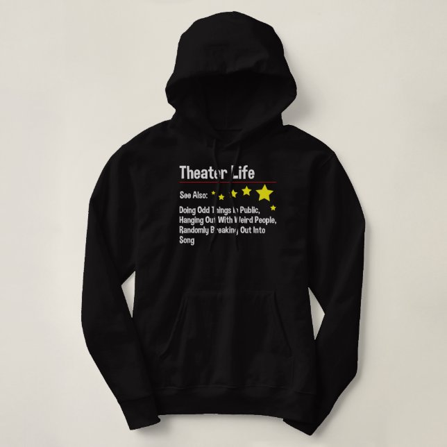 Pull À Capuche Theatre Life - Acteur Théâtre théâtre dramatique i (Design devant)
