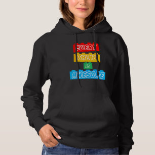 Pull À Capuche Tout Est Magnifique Pour L'Optimiste Éternel