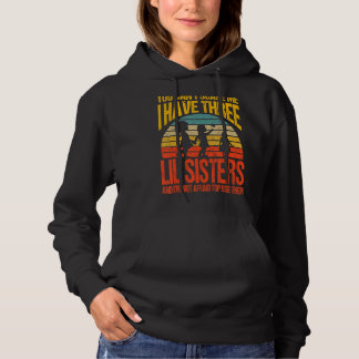 Pull À Capuche Tu ne peux pas me faire peur J'ai trois soeurs Lil