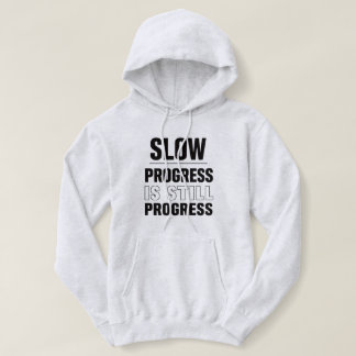 Pull À Capuche Veste à capuche pour femmes « Progrès lent, c'est