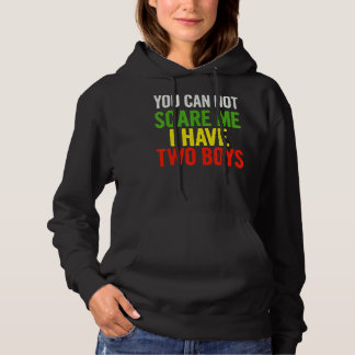 Pull À Capuche Vous Ne Pouvez Pas Me Faire Peur J'Ai Deux Garçons