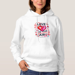 Pull À Capuche "Y'a de l'amour dans l'air Saint Valentin