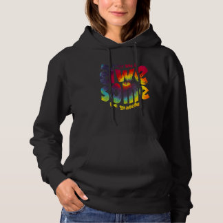 Pull À Capuche Your Life Is Awesome Be Grateful Tie Dye Motivatio