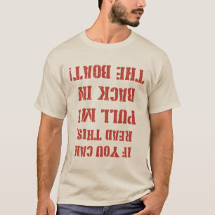 Pull Me Back in the Boat T-Shirt