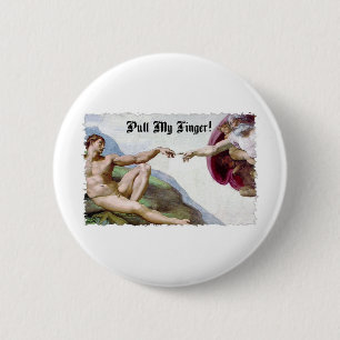 Pull My Finger - Michelangelo Creation Fart Humour 2 Inch Round Button