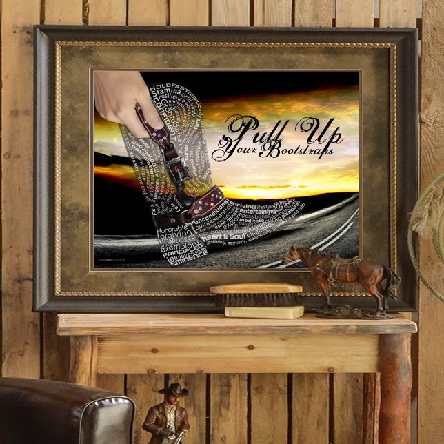 Pull Up Your Bootstraps Motivational Poster (Stay strong and keep pushing forward!  Bootstrap typography poster brings motivation to your space.)