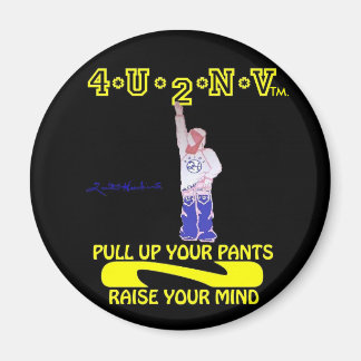Pull up your pants magnet