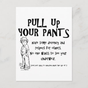 Pull Up Your Pants Postcard
