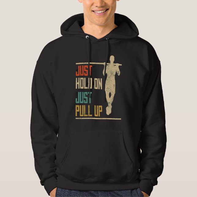 Pull ups, just hold through, pull up, fitness hoodie (Front)