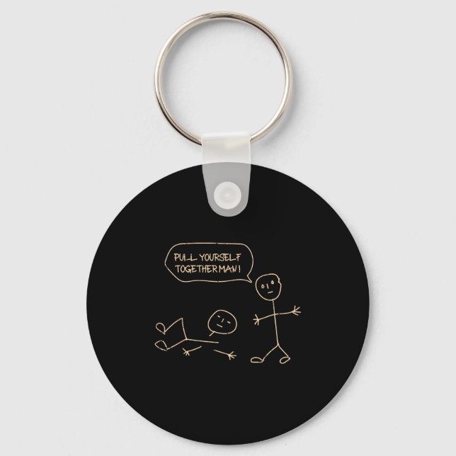 Pull Yourself Together Man Stickman Funny Saying M Keychain (Front)