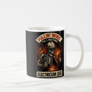 Pullin Wire Til I Retire Funny Electrician Lineman Coffee Mug