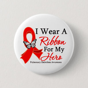 Pulmonary Embolism I Wear a Ribbon For My Hero 2 Inch Round Button