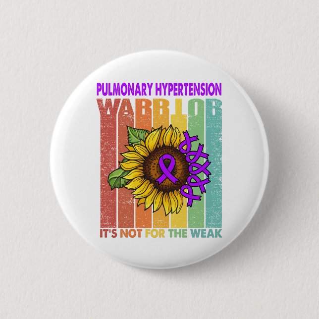 Pulmonary Fibrosis Warrior It's Not For The Weak 2 Inch Round Button (Front)