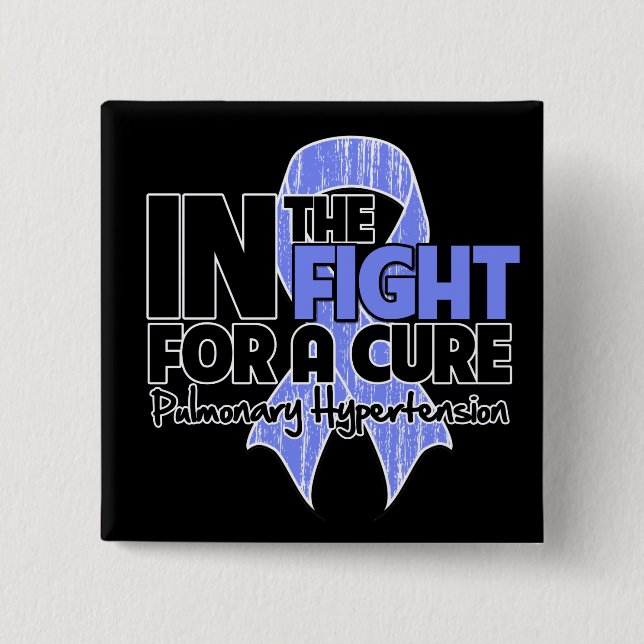 Pulmonary Hypertension In The Fight For a Cure 2 Inch Square Button (Front)