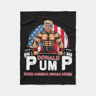 Pump America Swole Again Funny Trump 2024  Fleece Blanket