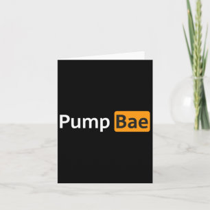 Pump Bae Funny Gym Bodybuilding Card