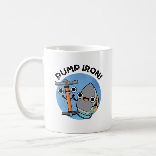 Pump Iron Funny Exercise Pun  Coffee Mug (Left)