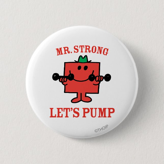 Pumping Iron With Mr. Strong 2 Inch Round Button (Front)