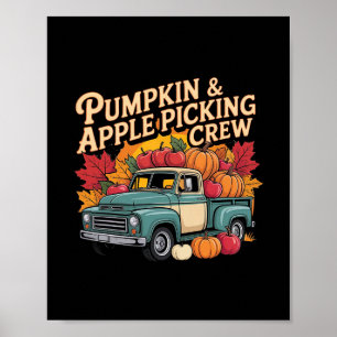 Pumpkin And Apple Picking Crew Fall Harvest Thanks Poster