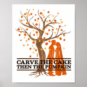 Pumpkin Carver &amp; Wedding Cake For Bride &amp;  Poster