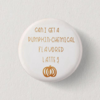 Pumpkin-Chemical Flavoued 1 Inch Round Button