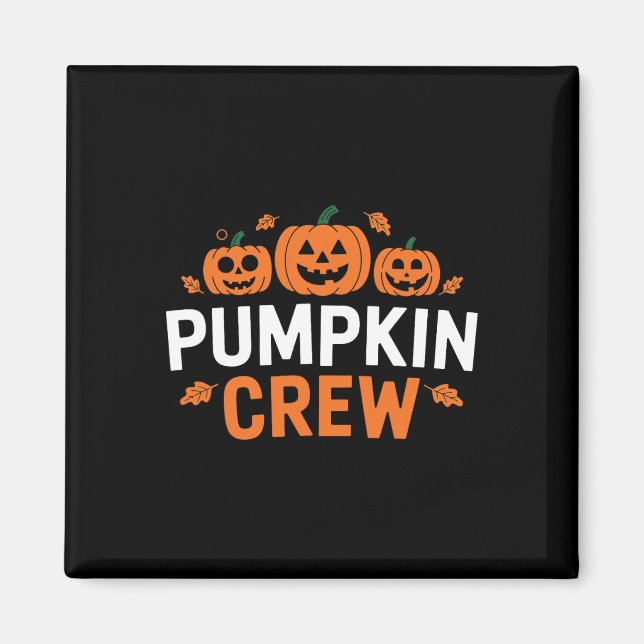 Pumpkin Crew Funny Matching Pumpkin Patch Family  Magnet (Front)