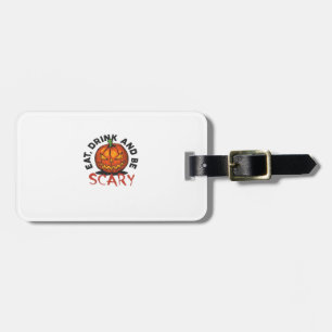 Pumpkin Eat Drink And Be Scary Vintage Style Luggage Tag