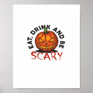 Pumpkin Eat Drink And Be Scary Vintage Style Poster