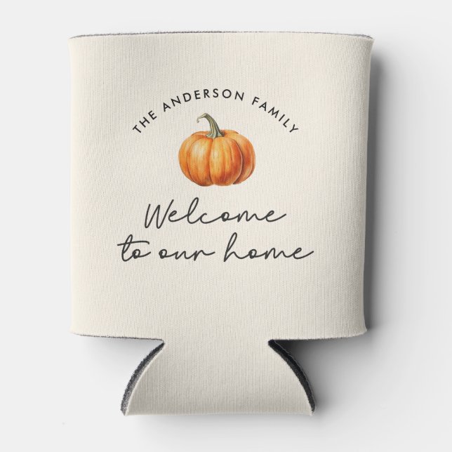 Pumpkin fall autumn welcome to our home decor can cooler (Front)