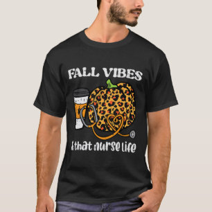 Pumpkin Fall Vibes Nurse Halloween Thanksgiving Sc T-Shirt