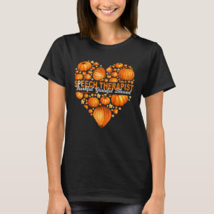 Pumpkin Heart Speech Therapist Thankful Grateful B T-Shirt