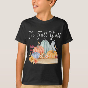 Pumpkin It's Fall Y'all Autumn Halloween Thanksgiv T-Shirt