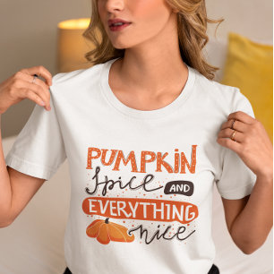 Pumpkin Juice & Everyhting nice T-Shirt