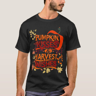 Pumpkin Kisses Harvest Wishes Cute Fall Outfit for T-Shirt