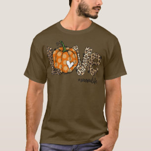 Pumpkin Love mom Life Heart LeopardAutumn Gifts T-Shirt