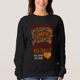 PUMPKIN MAMA Customizable Thanksgiving Sweatshirt