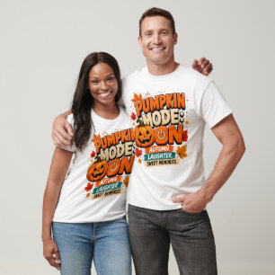 Pumpkin Mode: ON Shirt Funny Halloween T-Shirt
